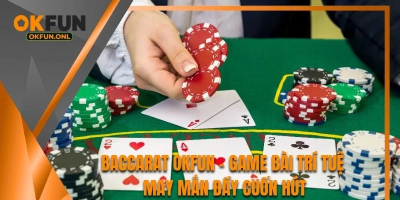 Baccarat OKFUN