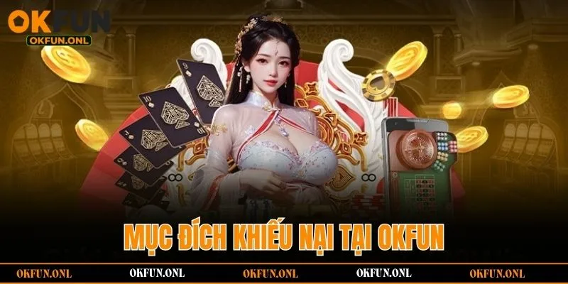 Mục đích khiếu nại tại OKFUN