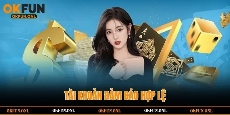 Tài khoản đảm bảo hợp lệ